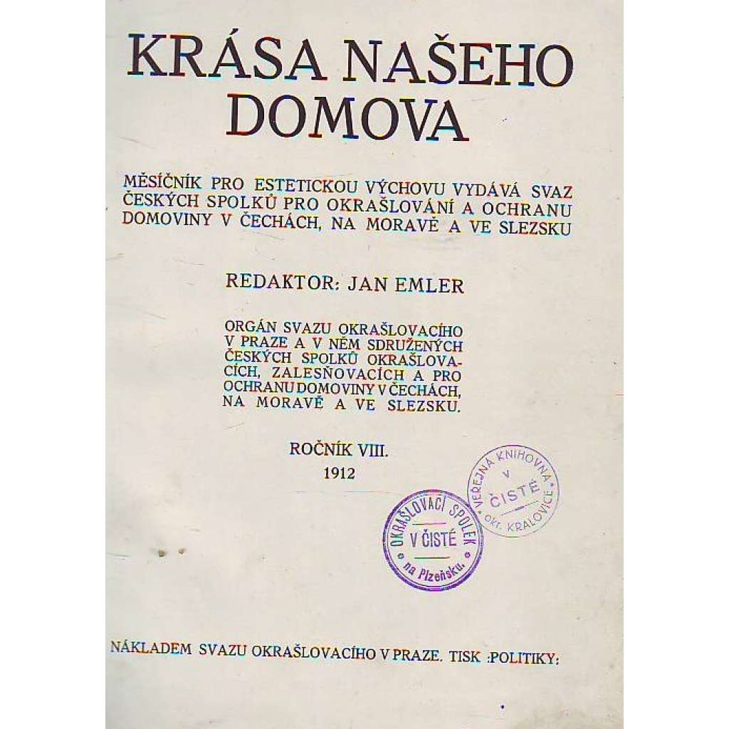 Krása našeho domova. roč. VIII. 1912 (časopis, mj. Polabské lesy, Nové Město nad Metují, Hrad Kumburk, Nová Paka, Lidová architektura v Nové Pace, Poslední bisoni, O Štramberku)